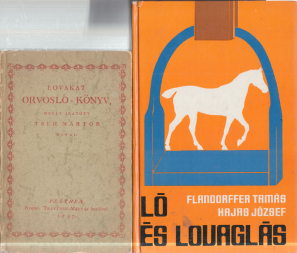 2 db. l�tart�s (Lovakat orvosl�-k�nyv + L� �s lovagl�s)
