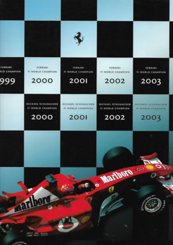 FERRARI CAMPIONE DEL MONDO PILOTI COSTRUTTORI 2003 ANNUARIO YEARBOOK SCHUMACHERol