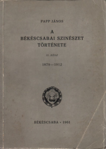 A b�k�scsabai sz�n�szet t�rt�nete II. (1879-1912)