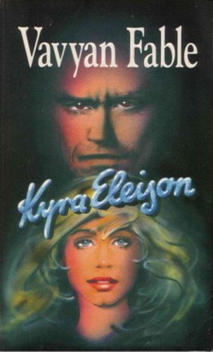Vavyan Fable-k�nyvek 8db.:Kyra Eleison+A halkir�lyn� �s a dzsinnek+A pokol is elnyeli+Mogorva ny�r+Fatty�dal+J�gt�nc+A Hold forr� jeg�n+Vis Mayor