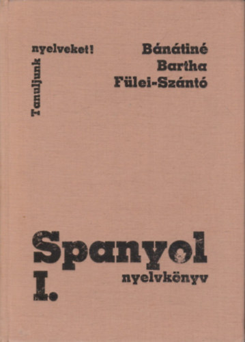 Libri Antikvár Könyv Spanyol Nyelvkönyv I Tanuljunk Nyekveket