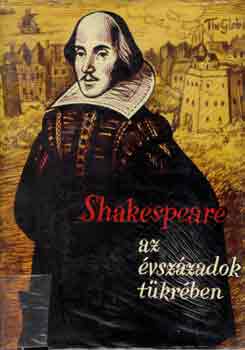 Szenczi Mikls - Shakespeare az vszzadok tkrben