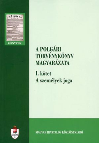 A polgri trvnyknyv magyarzata I. - A szemlyek joga