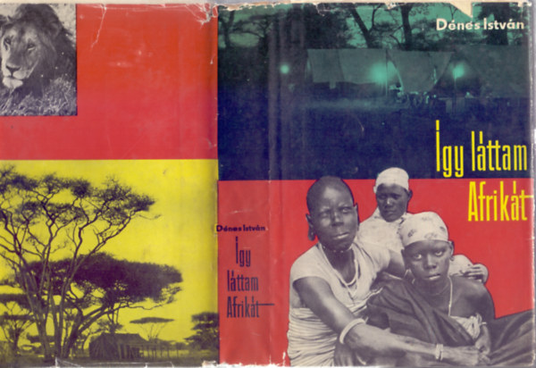 Dnes Istvn - gy lttam Afrikt