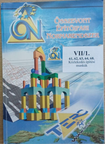 �sszevont �p�t�ipari Normarendszer VII/1. - 61, 62, 63, 64, 68. K�zleked�s �p�t�si munk�k