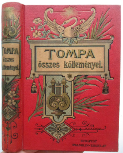 Tompa Mih�ly �sszes k�ltem�nyei