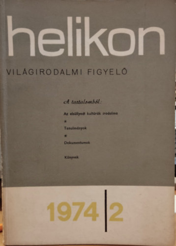 Kpeczi Bla  (szerk.) - Helikon Vilgirodalmi Figyel 1974/2