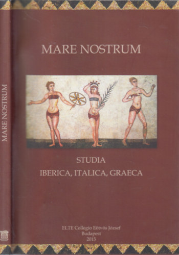 Mare Nostrum: Studia, Iberica, Italica, Graeca (spanyol, olasz, grg nyelven)