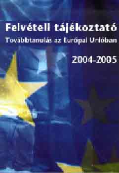 Ketzal Kft. - Felvteli tjkoztat 2004-2005 - Tovbbtanuls az Eurpai Uniban