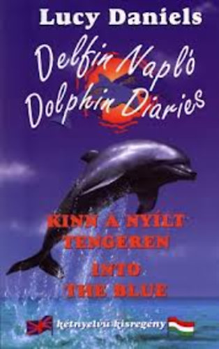 Kinn a nylt tengeren - Into the blue (Delfin napl)