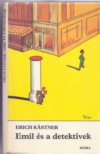 Emil s a detektvek (Negyedik kiads - Walter Trier rajzaival)
