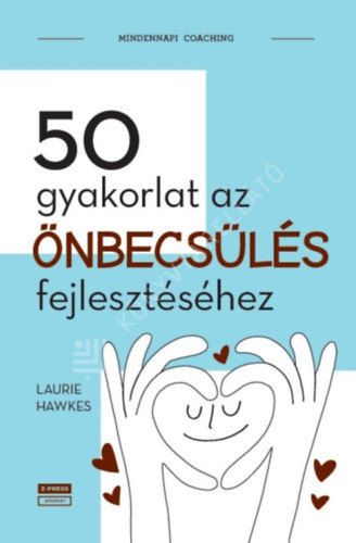 50 gyakorlat az �nbecs�l�s fejleszt�s�hez