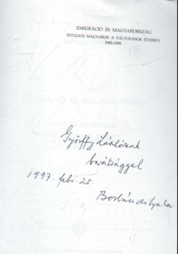 Emigrci s Magyarorszg- Nyugati magyarok a vltozsok veiben 1985-1995