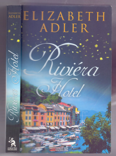 Elizabeth Adler - Rivira Hotel (The Hotel Riviera)