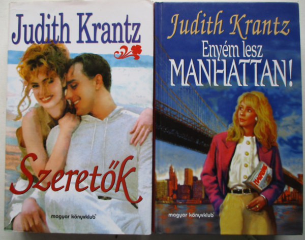 2 db Judith Krantz egytt: Szeretk, Enym lesz Manhattan.