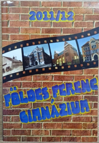 Kov�csn� Szeppelfeld Erzs�bet - F�ldes Ferenc Gimn�zium �vk�nyv 2012