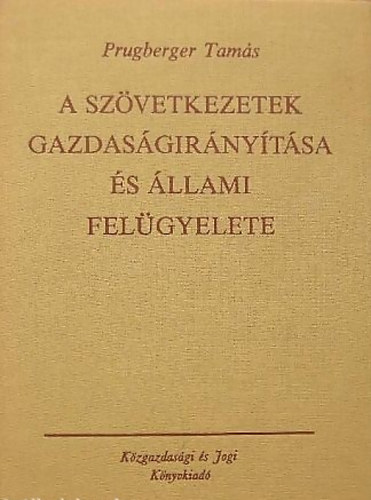 A sz�vetkezetek gazdas�gir�ny�t�sa �s �llami fel�gyelete