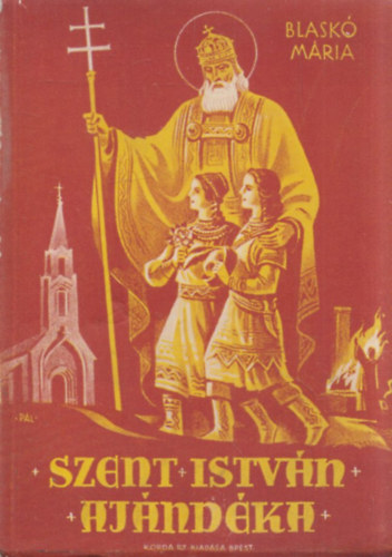 Szent Istvn ajndka