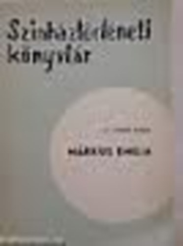 M�rkus Emilia (Sz�nh�zt�rt�neti k�nyvt�r)
