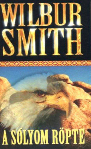 Wilbur Smith - A slyom rpte
