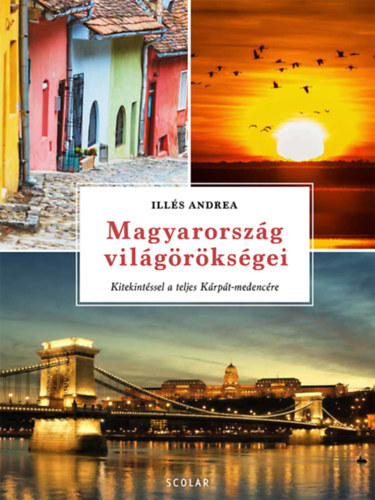 Magyarorszg vilgrksgei  -  Kitekintssel a teljes Krpt-medencre