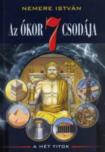 3db Nemere Istvn -Az kor 7 csodja,Az egyiptomi mgus,jabb titkok knyve