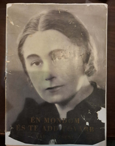 �n mondom �s te add tov�bb (dedik�lt)