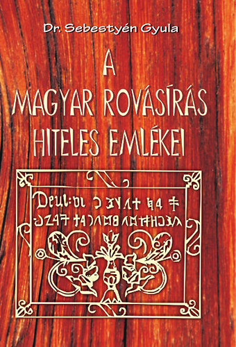 A magyar rovsrs hiteles emlkei