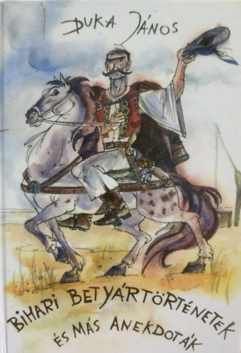 Bihari bety�rt�rt�netek �s m�s anekdot�k