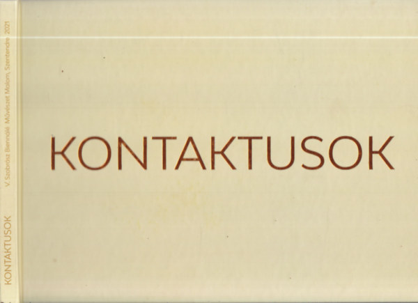 Kontaktusok (V. Szobr�sz Bienn�l�)