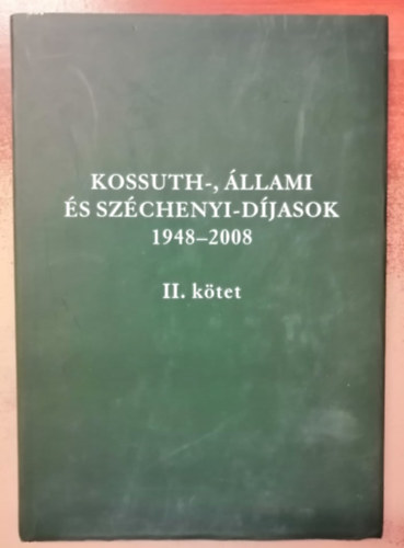 Kossuth-, llami s Szchenyi-Djasok 1948-2008 - II.ktet
