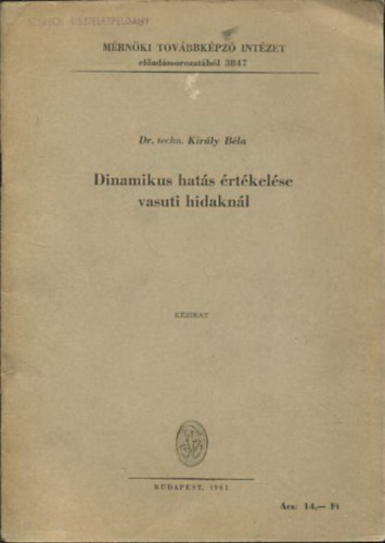 Dinamikus hat�s �rt�kel�se vasuti hidakn�l (K�zirat)