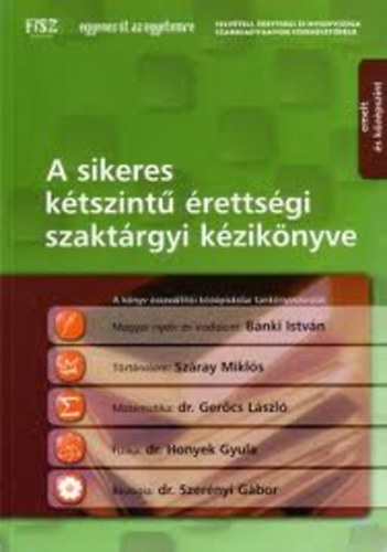 A sikeres ktszint rettsgi szaktrgyi kziknyve