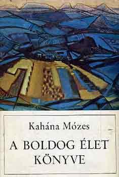 Kahna Mzes - A boldog let knyve