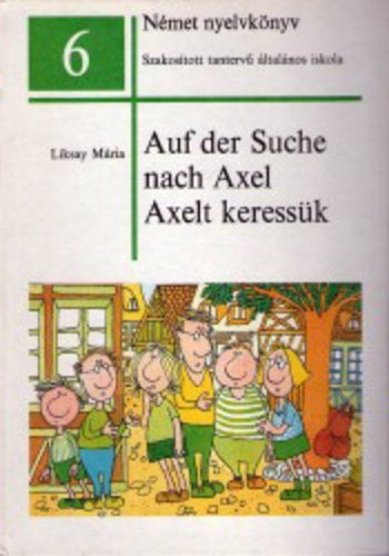 Auf der Suche nach Axel - Axelt keressk