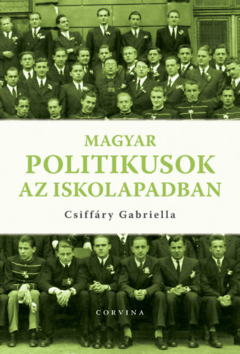 Magyar politikusok az iskolapadban