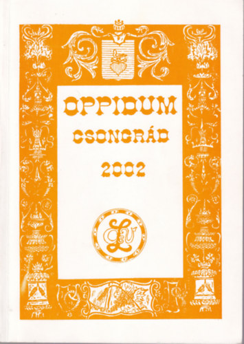 Oppidum Csongr�d 2002