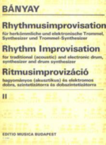 Rhythmusimprovisation - Rhythm Improvisation - Ritmusimprovizci II.