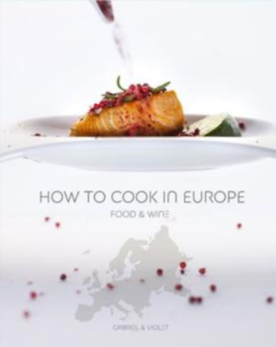 Gabriel & Violet - How to cook in Europe