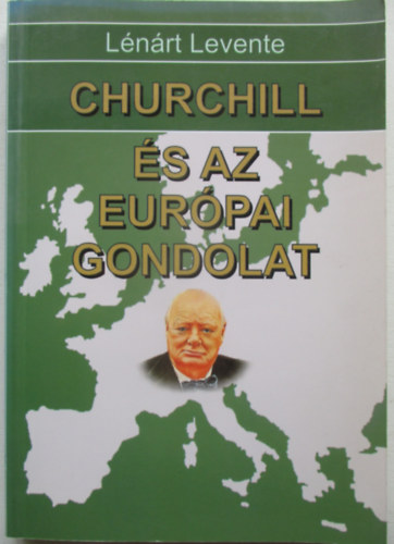 Churchill �s az eur�pai gondolat