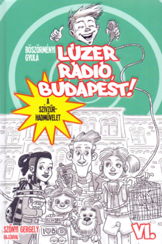 Lzer Rdi, Budapest 6. - A szvzr-hadmvelet