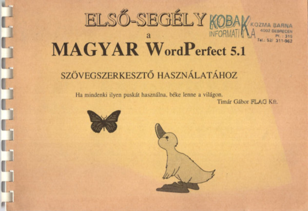 Els-segly a magyar WorldPrerfect 5.1 szvegszerkeszt hasznlathoz