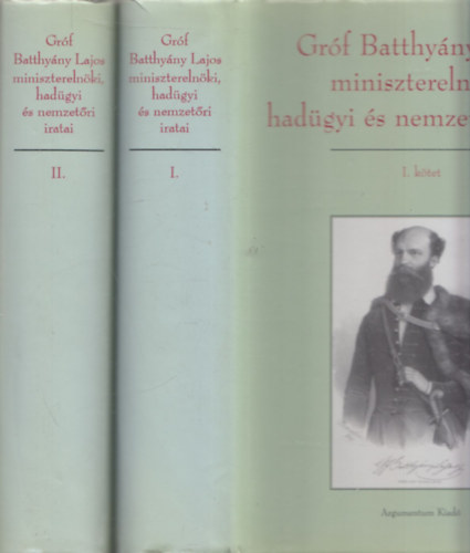 Grf Batthyny Lajos miniszterelnki, hadgyi s nemzetri iratai I-II