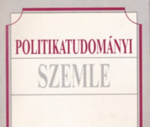 Politikatudomnyi Szemle - 1994. 4. szm