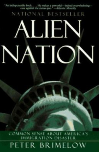 Peter Brimelow - Alien Nation - Common Sense about America's Immigration Disaster