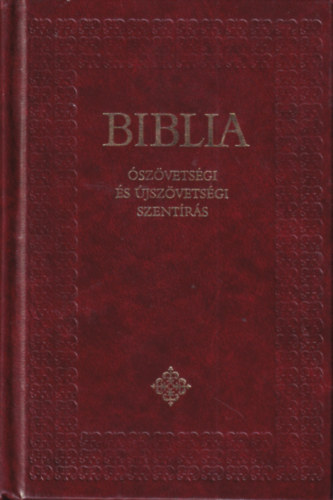 Biblia - �sz�vets�gi �s �jsz�vets�gi Szent�r�s