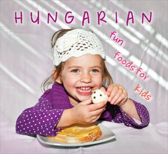 Hajni Istv�n - Hungarian fun foods for kids