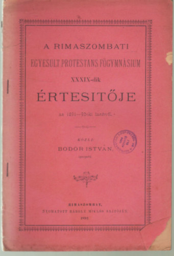 A Rimaszombati  Egyeslt Protestans Fgymnasium XXXIX-dik rtestje az 1891-92-iki tanvrl