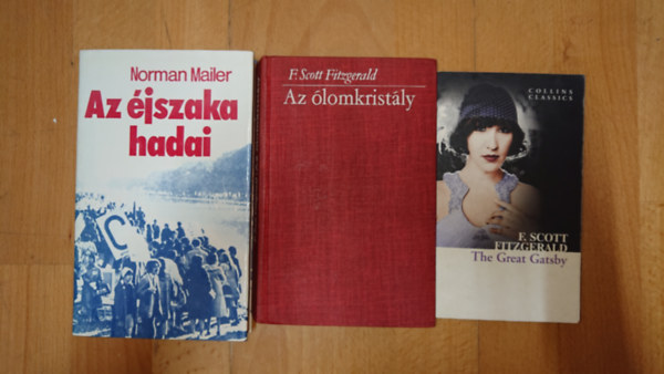 Francis Scott Fitzgerald Norman Mailer - 2 20. századi amerikai regény + ajándék: The great Gatsby: Az ólomkristály, Az éjszaka hadai