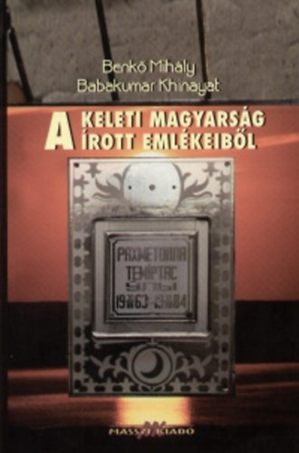 A keleti magyarsg rott emlkeibl